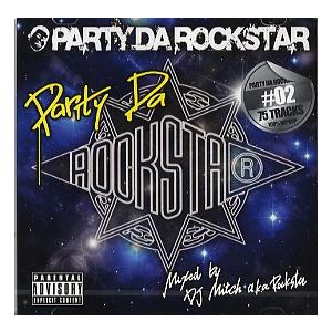 DJ MITCH A.K.A. ROCKSTA - PARTY DA ROCKSTAR＃2 CD J...