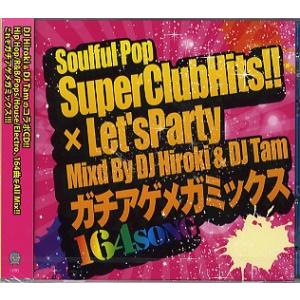 DJ HIROKI &amp; DJ TAM - SOULFUL POP SUPER CLUB HITS!!...