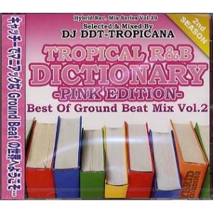 DJ DDT-TROPICANA - TROPICAL R&amp;B DICTIONARY PINK ED...