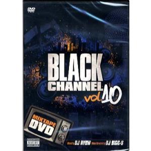 DJ RYOW - BLACK CHANNEL VOL.10 DVD JPN 2013年リリース