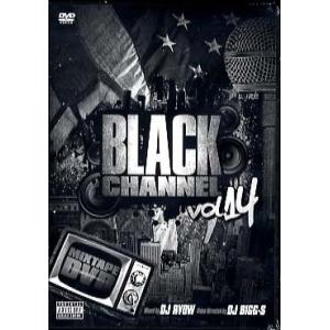 DJ RYOW - BLACK CHANNEL VOL.14 DVD JPN 2013年リリース
