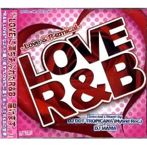 DJ DDT-TROPICANA &amp; DJ MAMA - LOVE R&amp;B LOVE &amp; R-IZM...