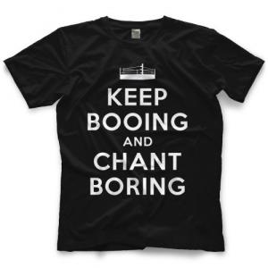 Keep Booing And Chant Boring キープ・ブーイング＆チャント・ボーリング Tシャツ アメリカ直輸入プロレスTシャツ｜freebirds