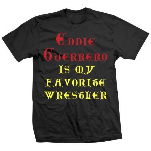 エディ・ゲレロ Tシャツ「EDDIE GUERRERO Is My Favorite Wrestle...