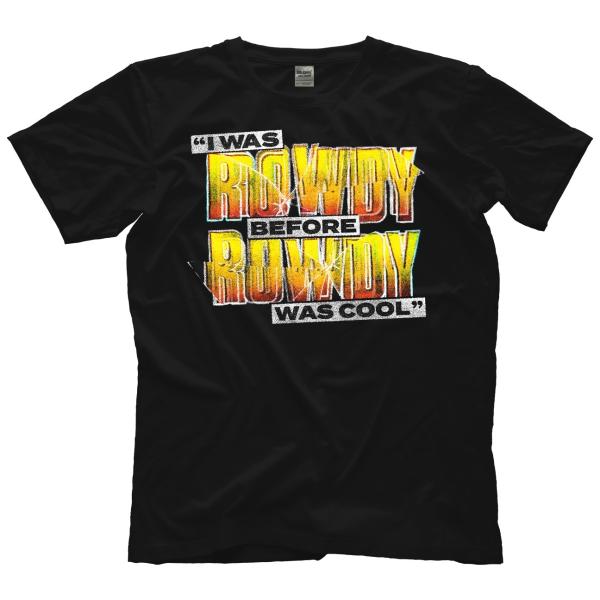ロディ・パイパー Tシャツ「"Rowdy" RODDY PIPER I was Rowdy Befo...