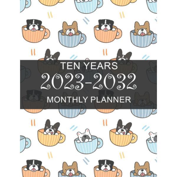 Planner 2023-2032: Bulldog Yearly Planner 120 Mont...