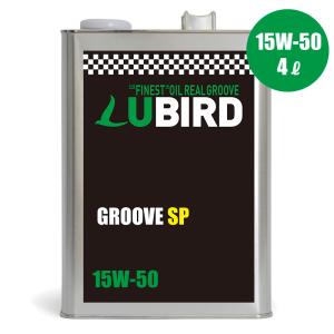 LUBIRD/ルバード　GROOVE SP　粘度 (15W-50) 【4L缶】