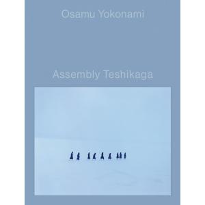 『Assembly Teshikaga』横浪修｜ftk-tsutayaelectrics