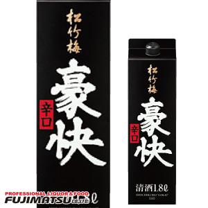 宝(タカラ)酒造 佳撰松竹梅「豪快」辛口 紙パック 1800ml ※6本まで1個口で発送可能   父の日 暑中見舞い ギフト 御祝 熨斗