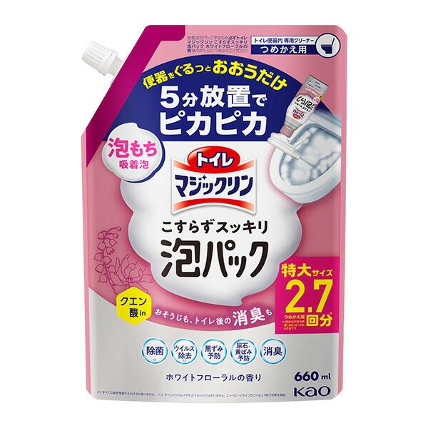 トイレマジックリン こすらずスッキリ泡パック ホワイトフローラルの香り つめかえ用 660ml