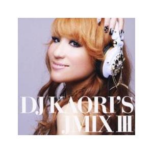 DJ KAORI’S JMIX III レンタル落ち 中古 CD