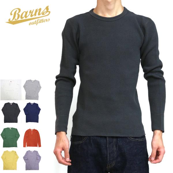 BARNS outfitters バーンズ サーマル ワッフルクルーネック長袖Tシャツ br-305...