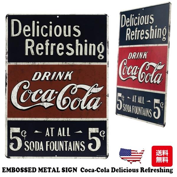 ブリキ看板 コカコーラ エンボスメタルサイン COCA-COLA Delicious Refresh...