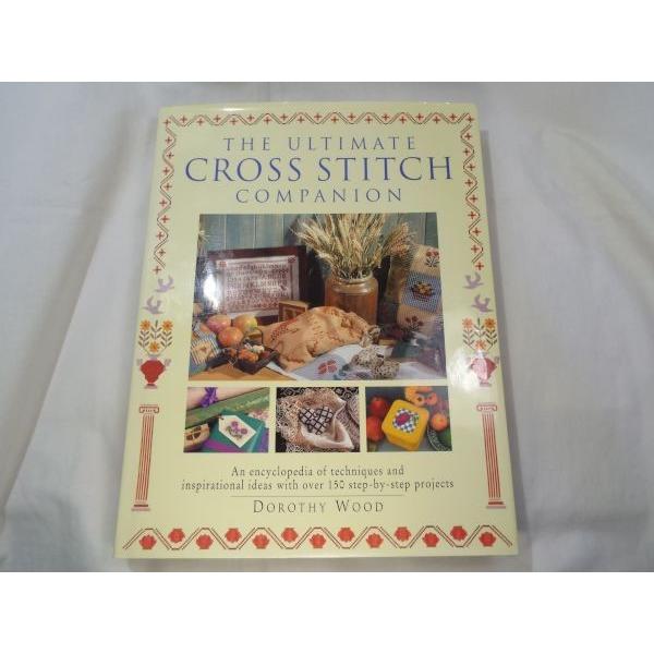 手芸[THE ULTIMATE CROSS STITCH COMPANION]クロスステッチ 洋書