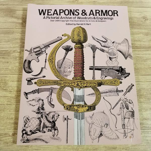 創作資料[武器と防具 アート集 WEPONS &amp; ARMOR A Pictorial Archive...