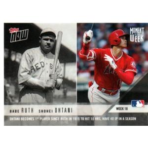 Topps NOW 大谷翔平/ベーブ・ルース MOMENT OF THE WEEK 18 - WINNER - SHOHEI OHTANI/BABE RUTH｜funks0117