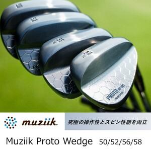 ふるさと納税 プロトウェッジ EP-105 50°/52°/56°/58° muziik ムジーク ゴルフ ゴルフクラブ PW EP-105　50° 千葉県千葉市