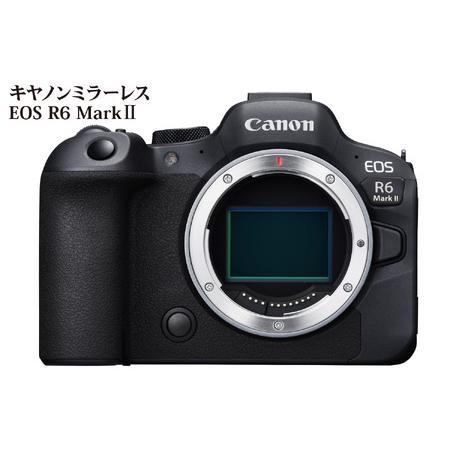 ふるさと納税 R14150　キヤノンミラーレスカメラ EOS R6 Mark II　フルサイズミラー...