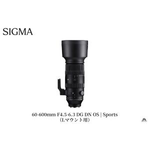 ふるさと納税 SIGMA 60-600mm F4.5-6.3 DG DN OS | Sports【Lマウント】 福島県磐梯町