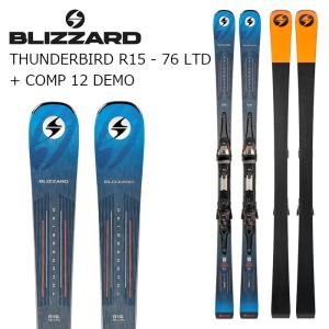 BLIZZARD ブリザード スキー板 BLIZZARD THUNDERBIRD R15-76 LTD + COMP 12 DEMO ビンディングセット 26-27モデル