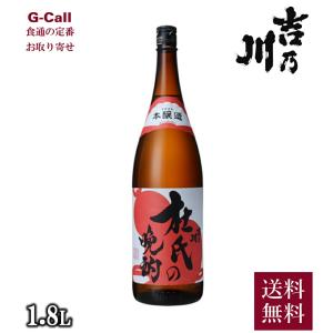 吉乃川 五百万石本醸造 杜氏の晩酌 1800ml 送料無料 日本酒 地酒 贈り物 贈答 プレゼント ギフト 1800ml