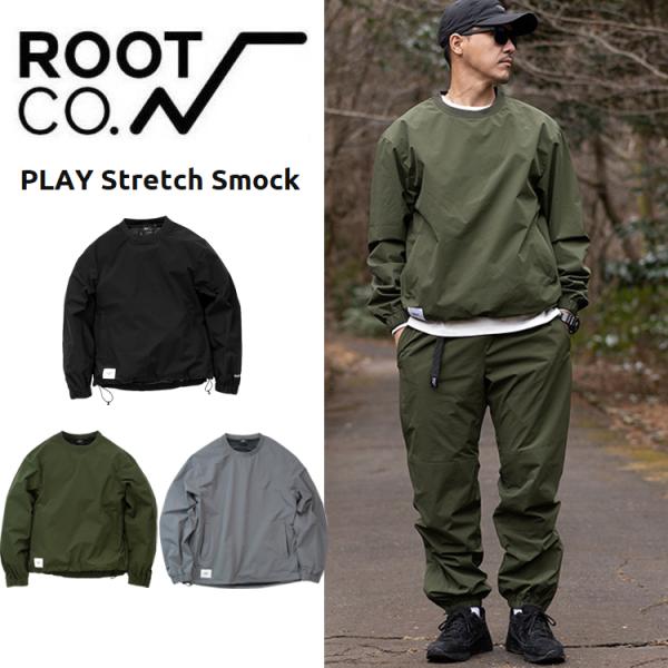 ROOT CO. ルートコー 長袖シャツ PLAY Stretch Smock メンズ おしゃれ ア...