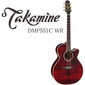 [※お取り寄せ商品] Takamine DMP551C WR タカミネ エレアコ・ギター セミハードケース付属｜g-sakai