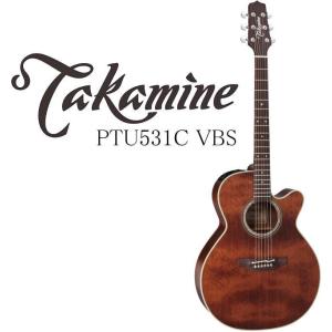 [※お取り寄せ商品] Takamine PTU531C VBS タカミネ エレアコ・ギター ギグバッグ付属｜g-sakai