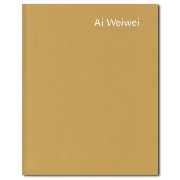 Ai Weiwei　Disposition　アイ・ウェイウェイ展覧会カタログ