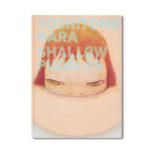 SHALLOW PUDDLES by Yoshitomo Nara　奈良美智 作品集