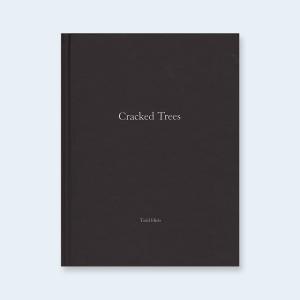 TODD HIDO | One Picture Book #59: Cracked Trees 【限定500部、オリジナルプリント付】｜g-tsutayabooks