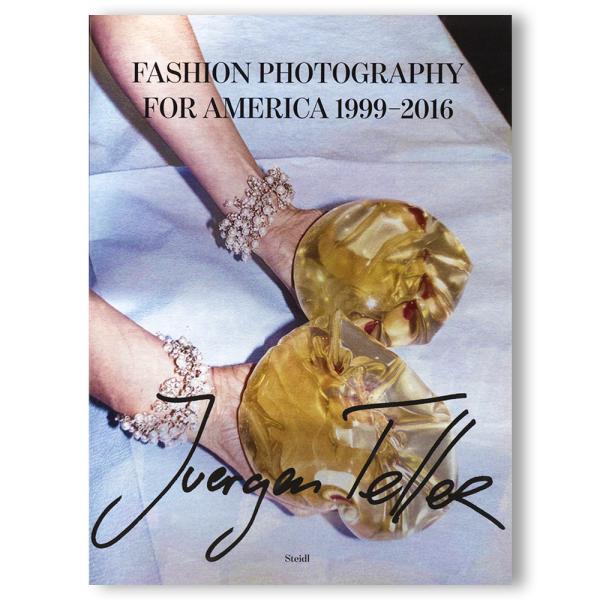 Fashion Photography for America 1999-2016 by Juerg...