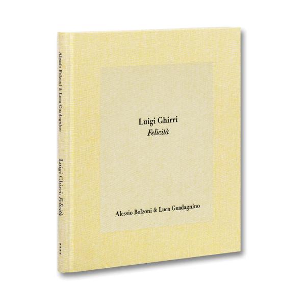 Luigi Ghirri Felicita by Alessio Bolzoni、Luca Guad...