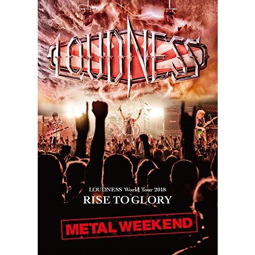 LOUDNESS World Tour 2018 RISE TO GLORY METAL WEEKE...