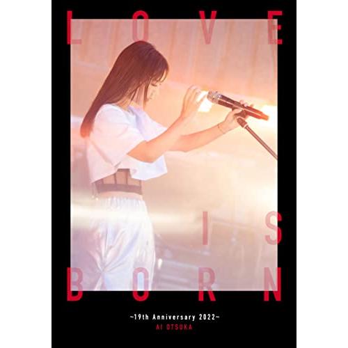 LOVE IS BORN 〜19th Anniversary 2022〜(初回生産限定盤)(DVD+...