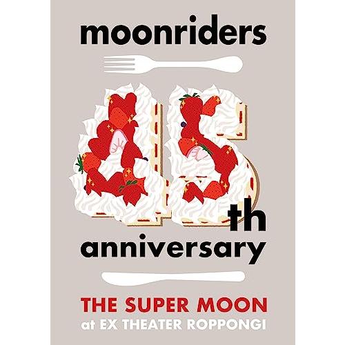 moonriders 45th anniversary ”THE SUPER MOON” LIVE（...