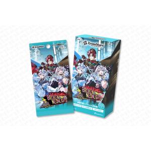 (予約／前日出荷／特典付き) Xross Stars ブースターパック第3弾 『Broken Neonlights』 BOX
