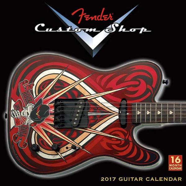 Fender Custom Shop Guitar 2017 Calendar フェンダーカスタムシ...