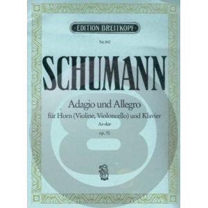 [楽譜] シューマン／アダージョとアレグロ・変イ長調 op.70・原典版《輸入ホルン楽譜》【10,0...