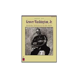 Best of Grover Washington, Jr. 輸入楽譜 サックス 楽譜] グローヴァーワシントンJr.ベスト 《輸入サックス楽譜