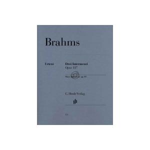 [楽譜] ブラームス／3つの間奏曲 op.117(原典版/ヘンレ社)《輸入ピアノ楽譜》【10,000...