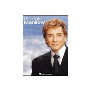 [楽譜] 究極のバリーマニロウ (20曲収録) 《輸入ピアノ楽譜》 (Barry Manilow - Ultimate Manilow) 《輸入楽譜》の商品画像