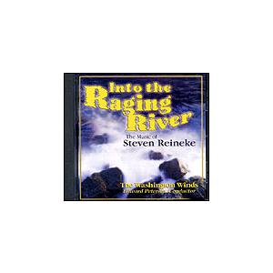 CD　Into the Raging River（The Music of Steven Reine...