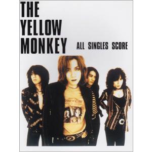 楽譜　THE YELLOW MONKEY／ALL SINGLES SCORE（GUITAR SONGBOOK）｜gakufunets