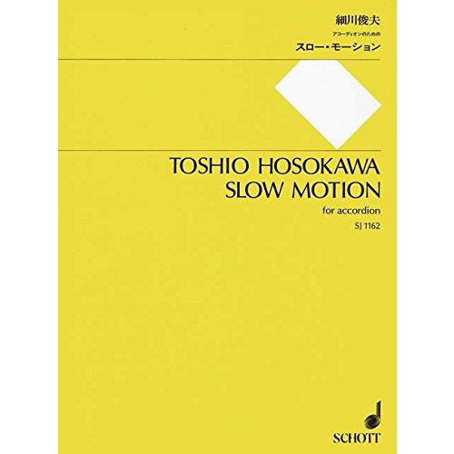 楽譜  細川俊夫/アコーディオンのためのスロー・モーション(SJ-1162)