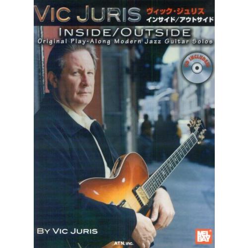 ヴィック・ジュリス/インサイド・アウトサイド(模範演奏&amp;プレイ・アロングCD付)(3546/タブ譜付...