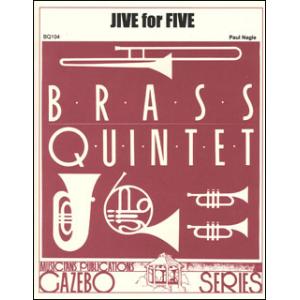 楽譜　ネーグル／ジャイヴ・フォー・ファイヴ(BQ293／金管5重奏／輸入楽譜（T）)