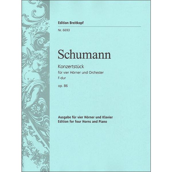 楽譜　シューマン／4本のホルンと管弦楽のためのコンツェルトシュテュック 作品86【Horn Quar...