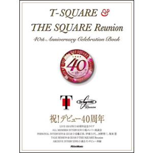 T-SQUARE＆THE SQUARE Reunion 40th Anniversary Celeb...