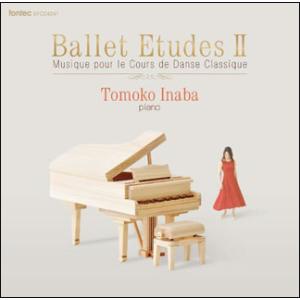CD  BALLET ETUDES II(EFCD4241/ピアノ:稲葉智子)